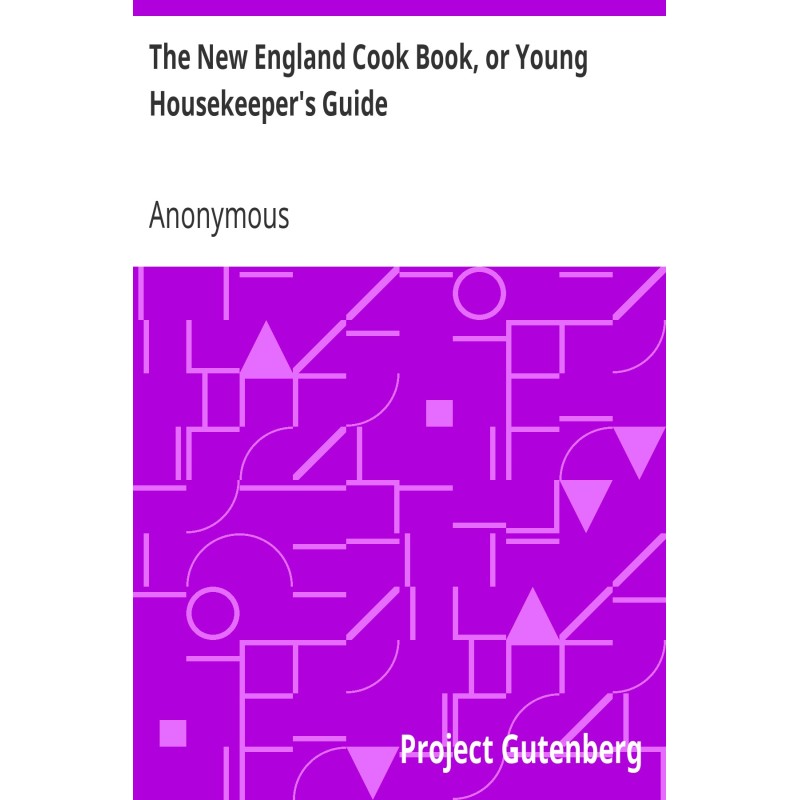 The New England Cook Book,...