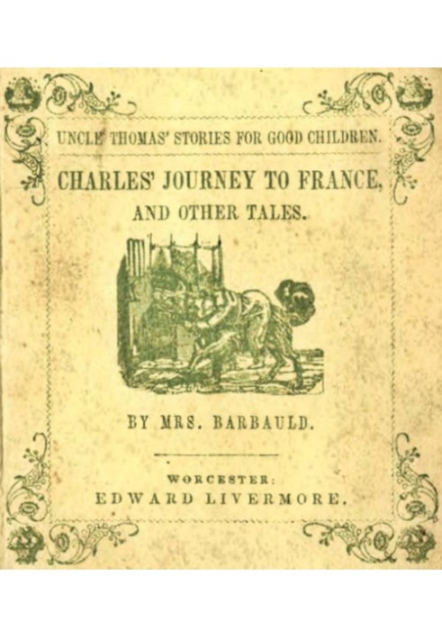 Charles' Journey to France, and Other Tales