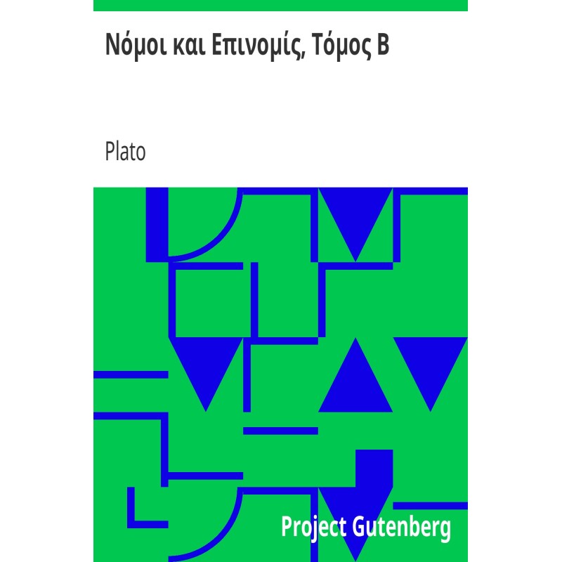 Laws and Epinomys, Volume B