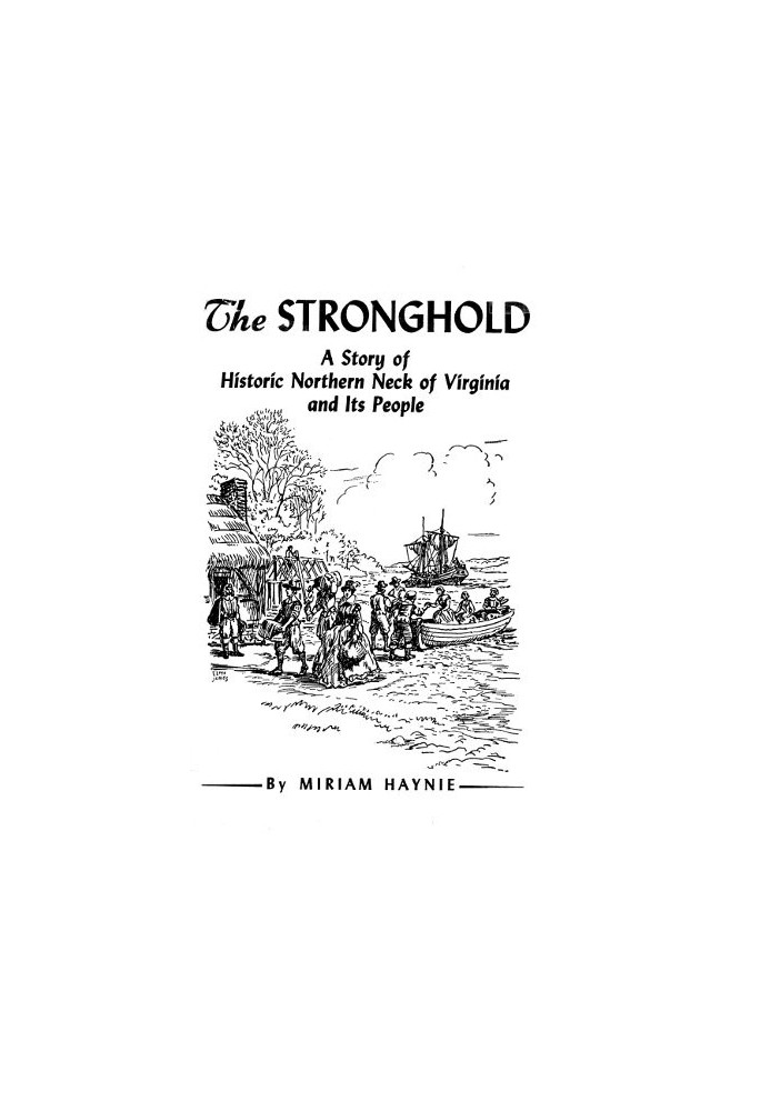 The Stronghold: A Story of Historic Northern Neck of Virginia and Its People