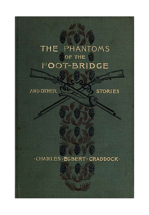 The Phantoms of the Foot-Bridge, and Other Stories