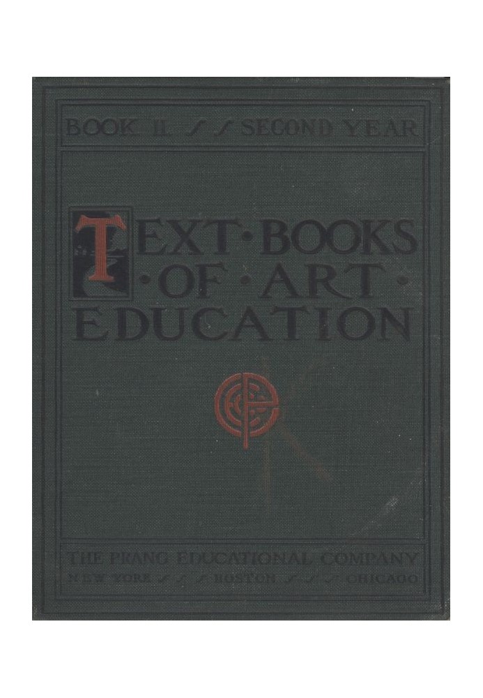 Text books of art education, v. 2 of 7. Book II, Second Year