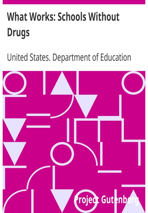 What Works: Schools Without Drugs