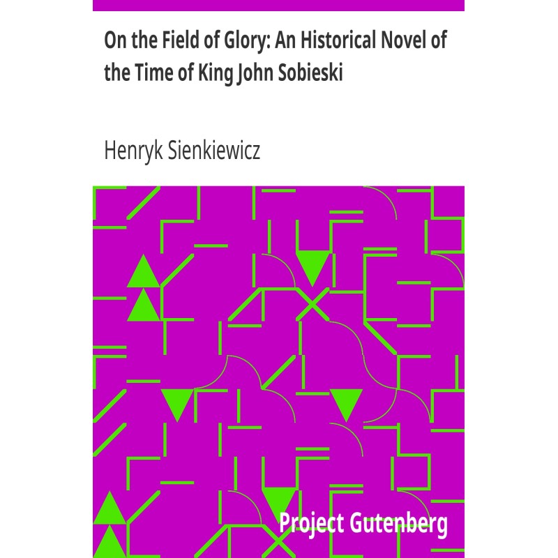 On the Field of Glory: An...