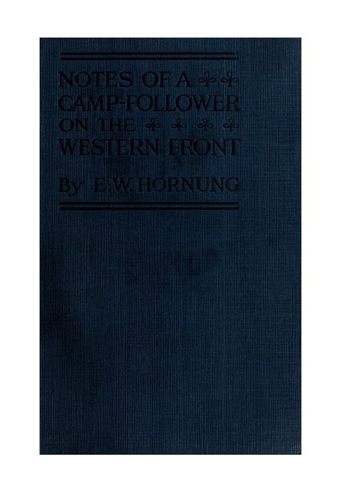 Notes of a Camp-Follower on the Western Front