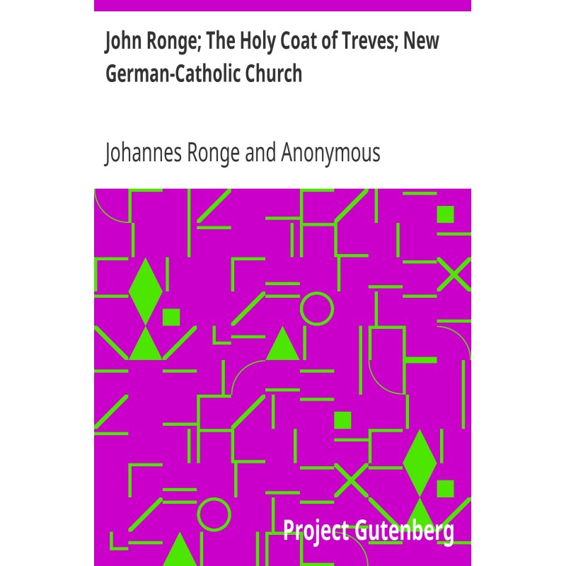 John Ronge; The Holy Coat...