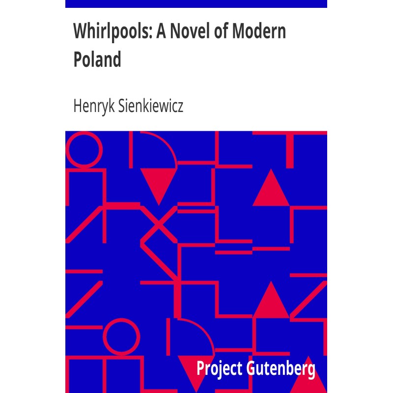 Whirlpools: A Novel of...