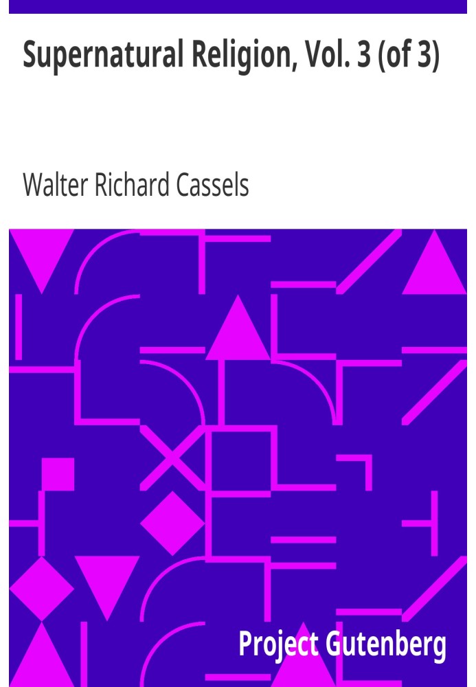 Надприродна релігія, том. 3 (з 3) Дослідження реальності Божественного Об’явлення