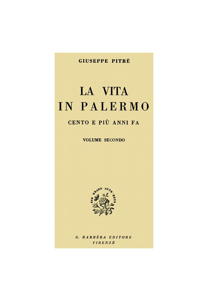 Life in Palermo one hundred and more years ago, Volume 2