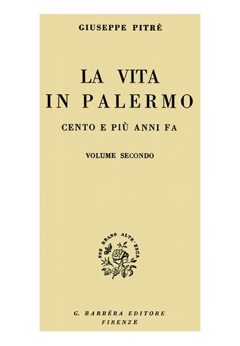 Life in Palermo one hundred and more years ago, Volume 2