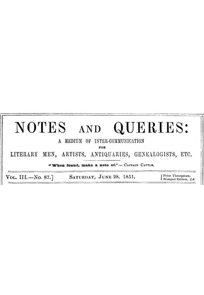 Примечания и вопросы, Vol. III, номер 87, 28 июня 1851 г. Средство общения литераторов, художников, антикваров, специалистов по 