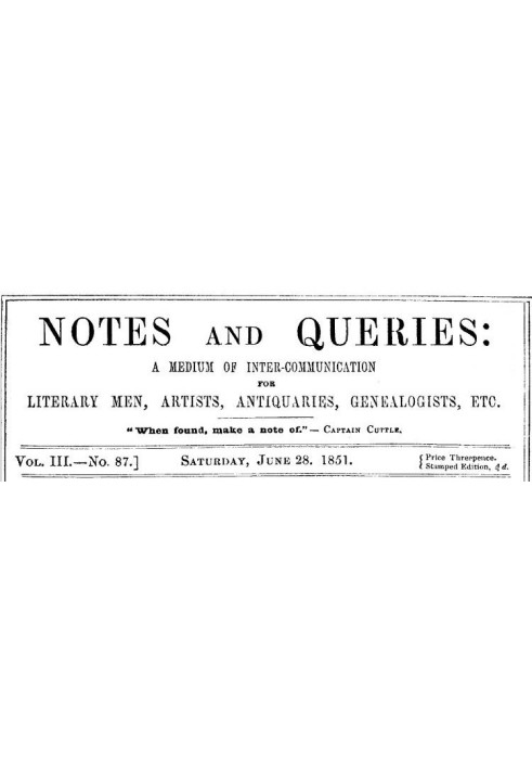 Примечания и вопросы, Vol. III, номер 87, 28 июня 1851 г. Средство общения литераторов, художников, антикваров, специалистов по 