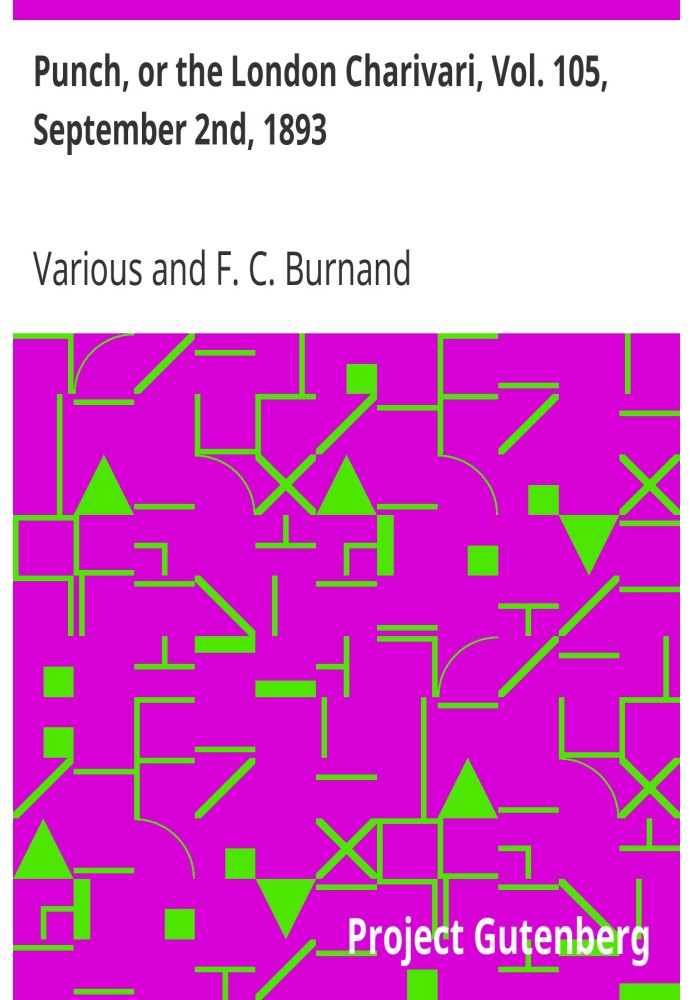 Пунш, или Лондонский Чаривари, Vol. 105, 2 сентября 1893 г.