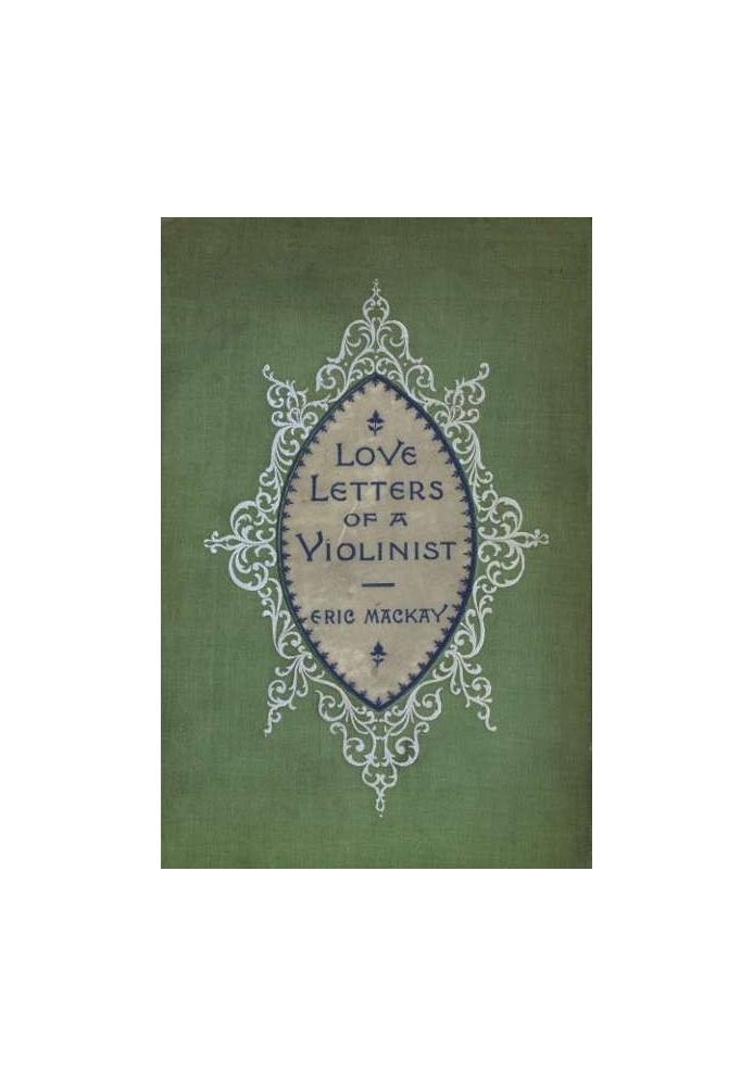 Love Letters of a Violinist, and Other Poems