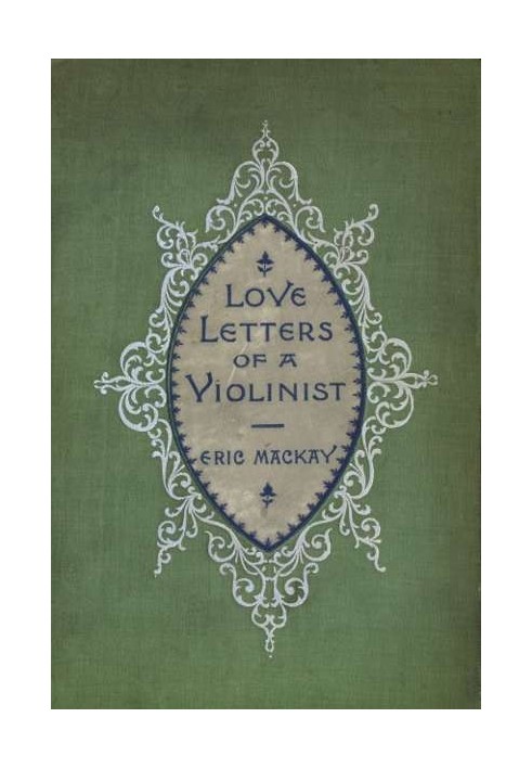 Love Letters of a Violinist, and Other Poems