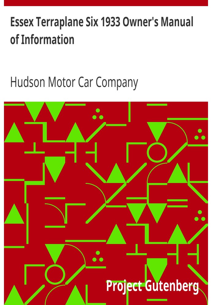 Essex Terraplane Six 1933 Owner's Manual of Information