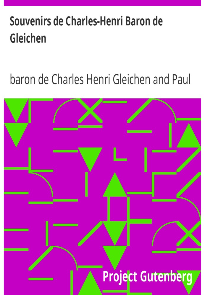 Воспоминания о Шарле-Анри бароне де Гляйхене