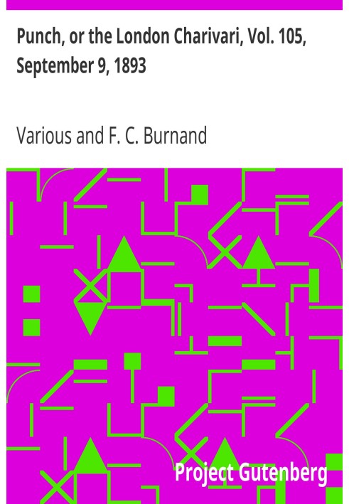 Пунш, или Лондонский Чаривари, Vol. 105, 9 сентября 1893 г.