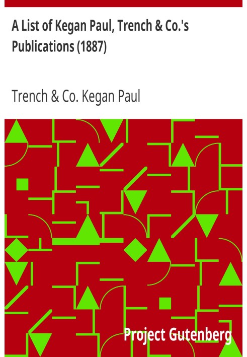 Список публікацій Kegan Paul, Trench & Co. (1887)