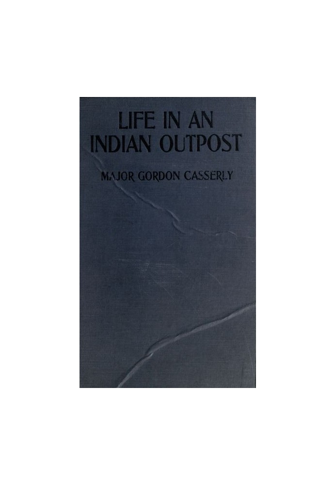 Life in an Indian Outpost