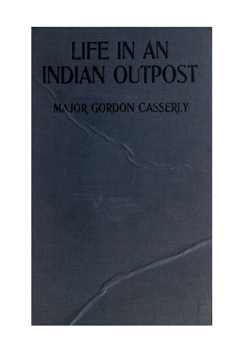 Life in an Indian Outpost