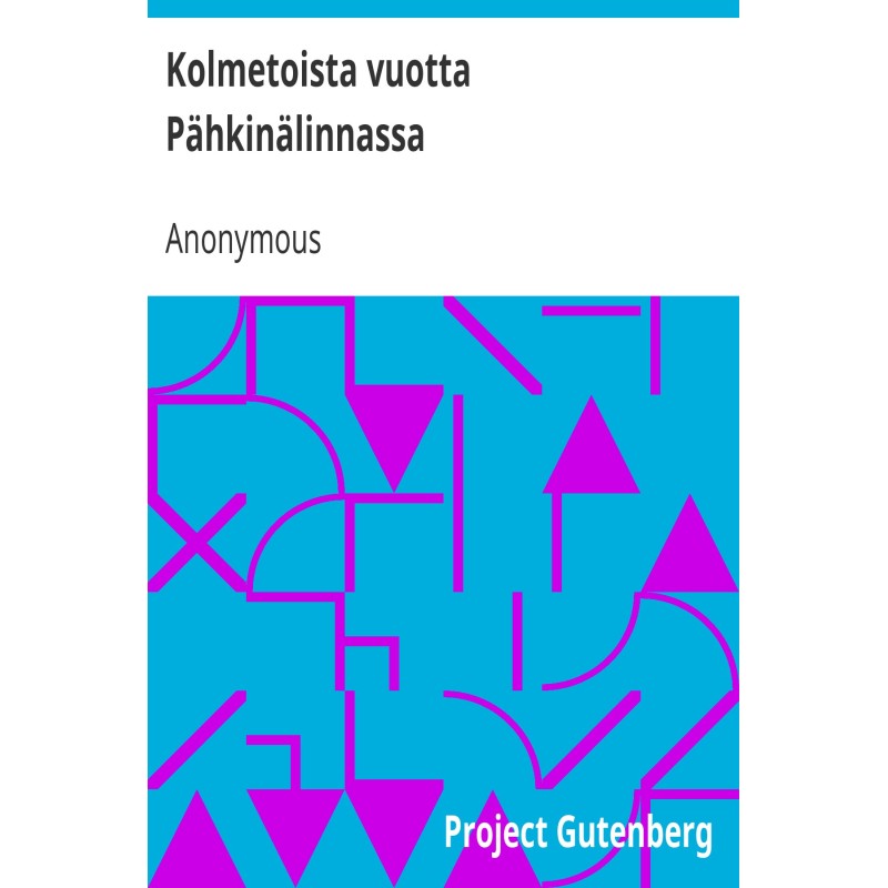 Thirteen years in Pähkinälinna