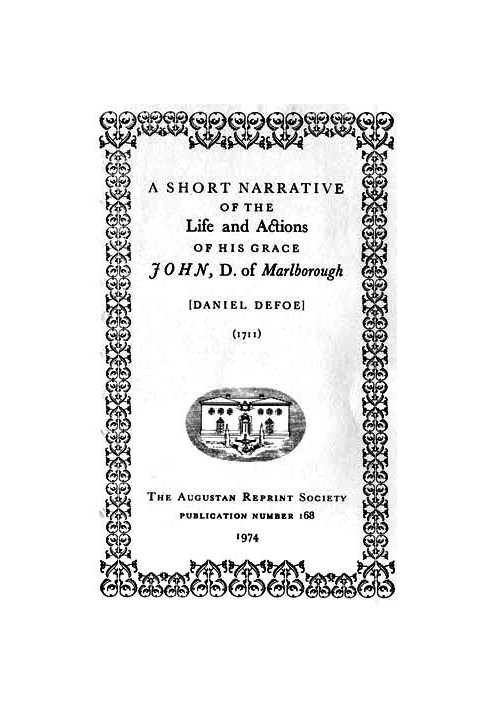 A Short Narrative of the Life and Actions of His Grace John, D. of Marlborough