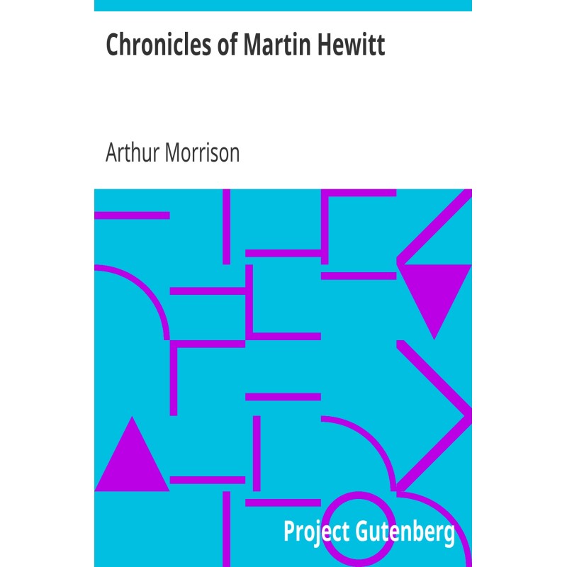 Chronicles of Martin Hewitt