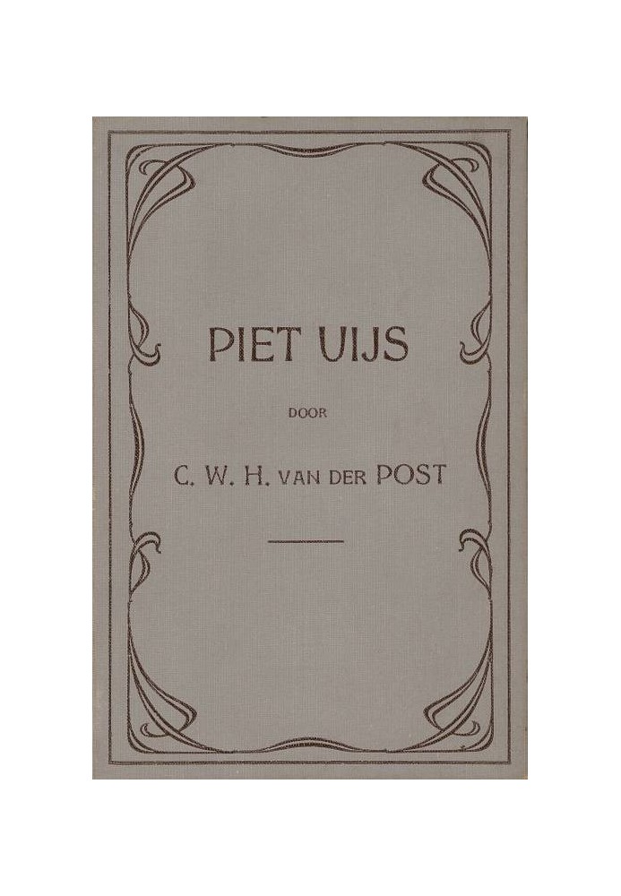 Piet Uijs, or suffering and struggle of the pioneers in Natal