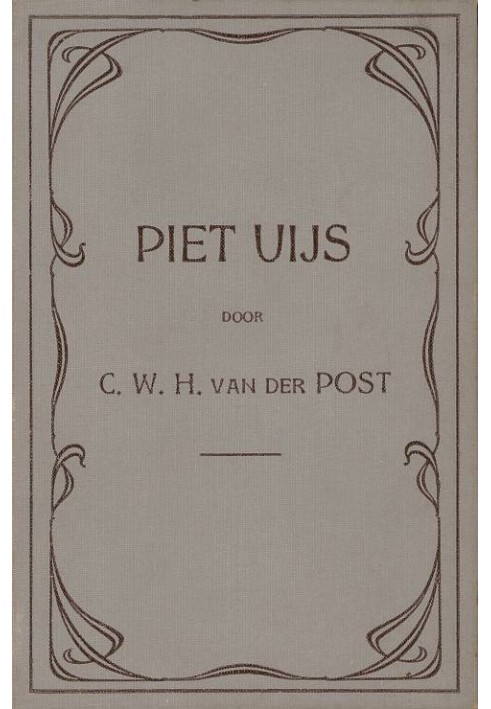 Piet Uijs, or suffering and struggle of the pioneers in Natal