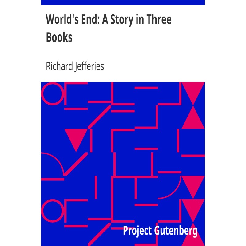 World's End: A Story in...