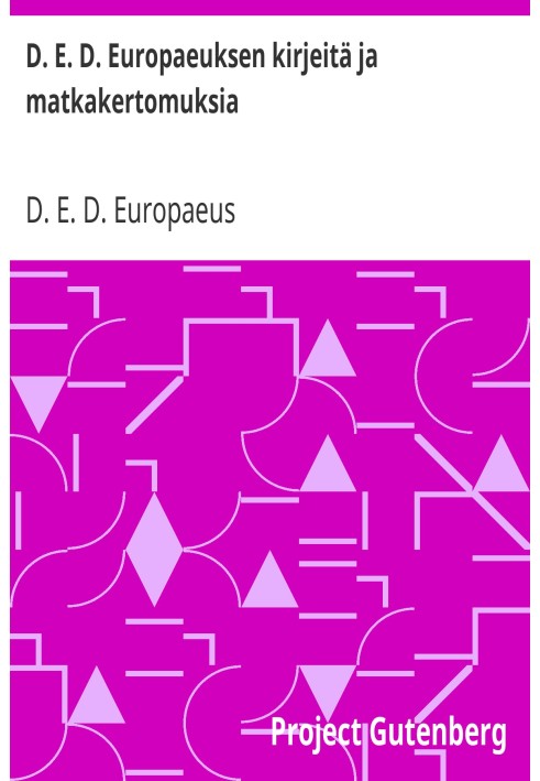Письма и путевые заметки Д.Э.Д. Европаеуса