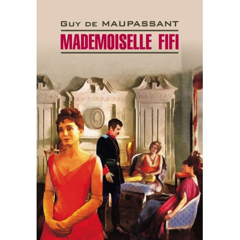 Mademoiselle Фифи. Book for...