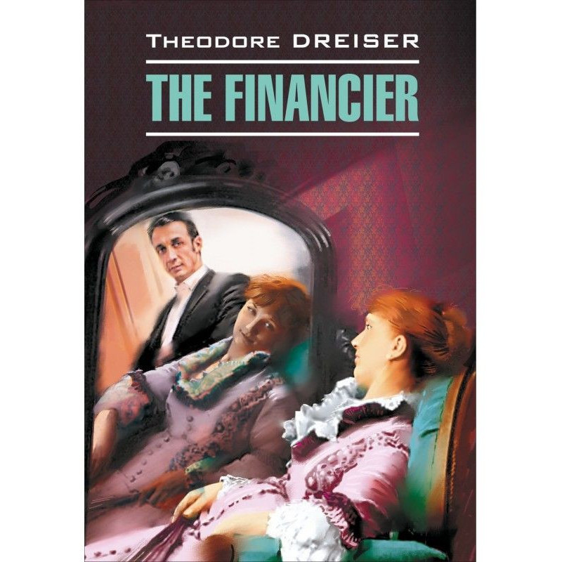 The Financier/Фінансист....