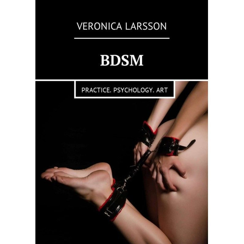 BDSM. Practice. Psychology....