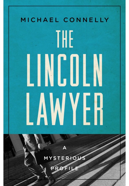 The Lincoln Lawyer: A Mysterious Profile