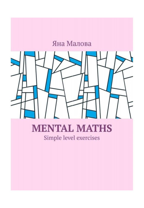 Mental maths. Simple level exercises