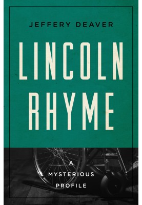 Lincoln Rhyme: A Mysterious Profile
