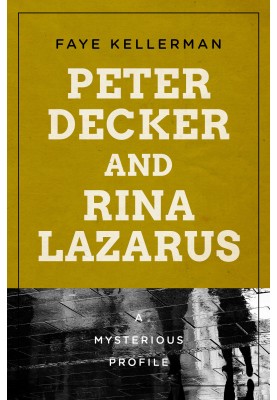 Peter Decker and Rina Lazarus: A Mysterious Profile