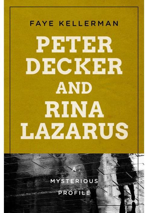 Питер Декер и Рина Лазарус: загадочный профиль