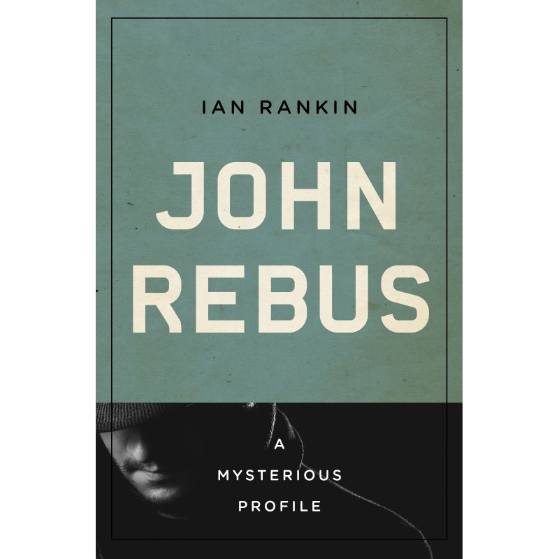 John Rebus: A Mysterious...