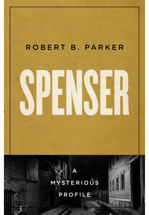 Spenser: A Mysterious Profile