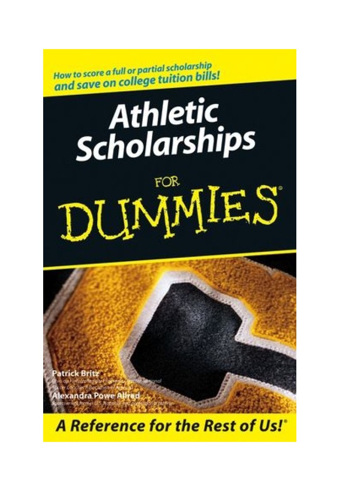 Athletic Scholarships For Dummies®