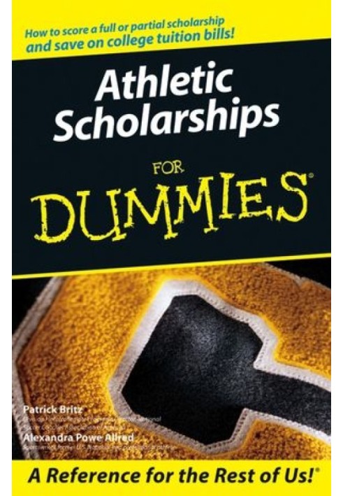 Athletic Scholarships For Dummies®