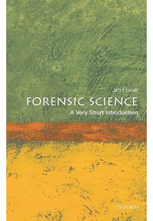 Forensic Science: A Very Short Introduction