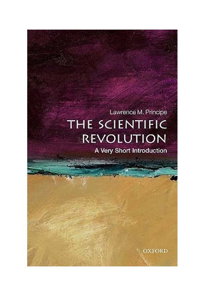 The Scientific Revolution: A Very Short Introduction