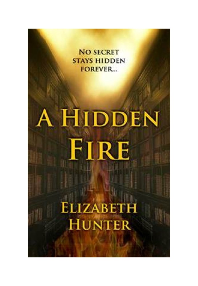 A Hidden Fire