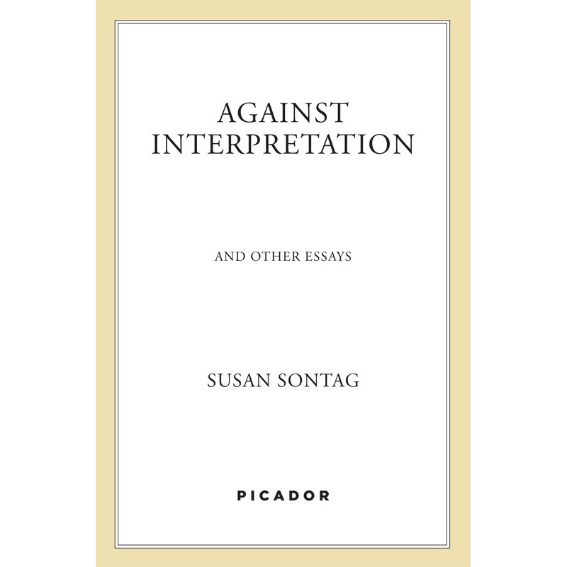 Против интерпретации - и...