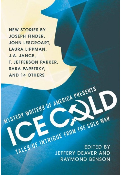 Mystery Writers of America Presents Ice Cold: Tales of Intrigue From the Cold War