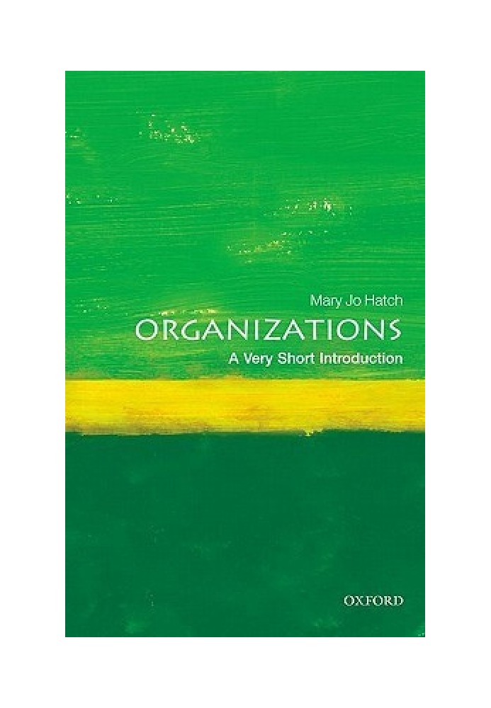 Organizations: A Very Short Introduction